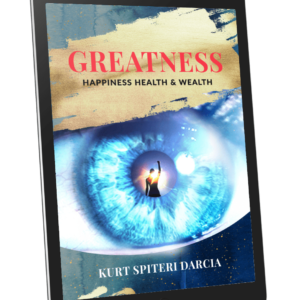 Greatness: Happiness Health & Wealth